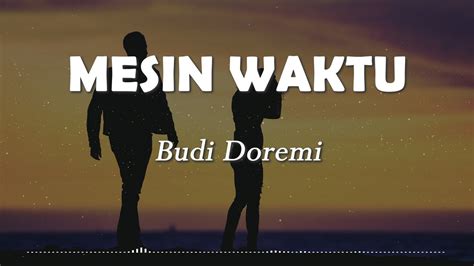 Budi Doremi Time Machine Lyrics